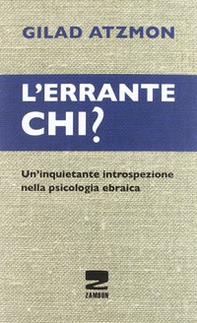 L'errante chi? Un'inquietante introspezione nella psicologia ebraica - Librerie.coop