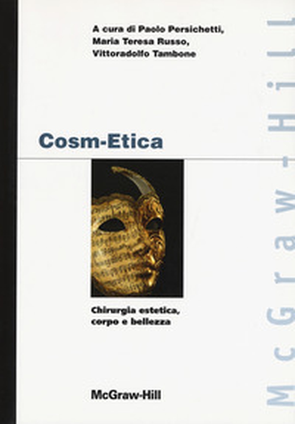 Cosm-etica. Chirurgia estetica, corpo e bellezza - Librerie.coop Cosm-etica. Chirurgia estetica, corpo e bellezza - Librerie.coop