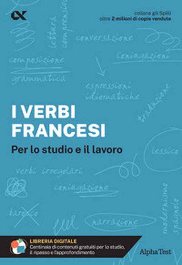 I verbi francesi. Per lo studio e il lavoro - Librerie.coop I verbi francesi. Per lo studio e il lavoro - Librerie.coop