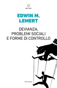 Devianza, problemi sociali e forme di controllo - Librerie.coop
