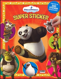 DreamWorks. Supersticker. Con adesivi - Librerie.coop