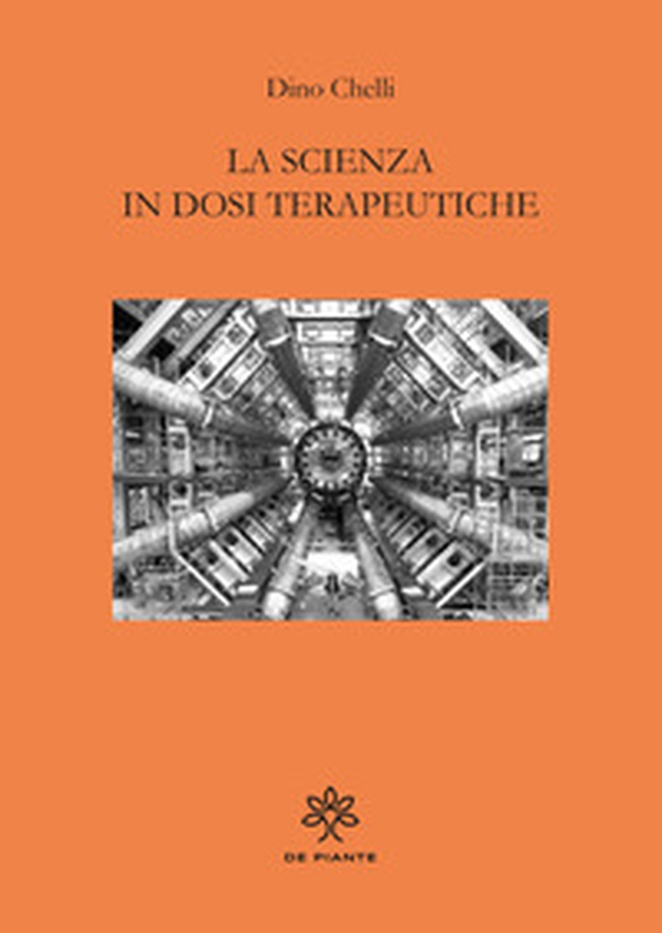 La scienza in dosi terapeutiche - Librerie.coop La scienza in dosi terapeutiche - Librerie.coop
