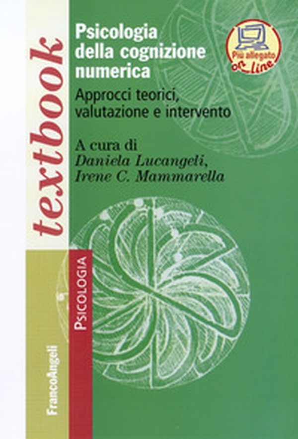 Psicologia della cognizione numerica. Approcci teorici, valutazione, intervento - Librerie.coop Psicologia della cognizione numerica. Approcci teorici, valutazione, intervento - Librerie.coop