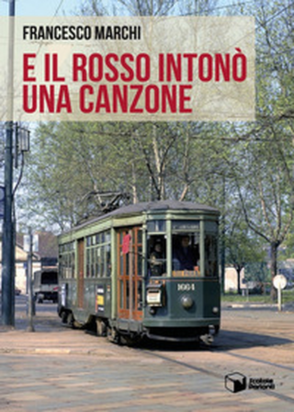 E il Rosso intonò una canzone - Librerie.coop E il Rosso intonò una canzone - Librerie.coop