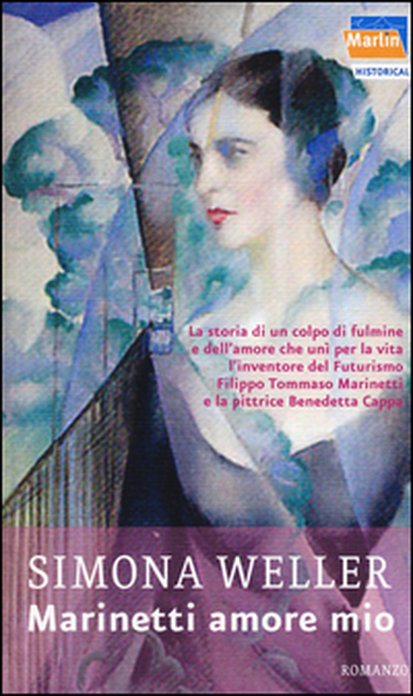 Marinetti amore mio - Librerie.coop Marinetti amore mio - Librerie.coop