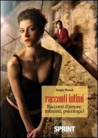 Racconti intimi. Racconti d'amore, intimisti, psicologici - Librerie.coop