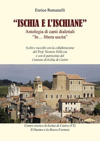 Ischia e L'ischiane. Antologia di canti dialettali «In. libera uscita» - Librerie.coop