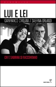Lui e lei. Civ e Sabrina si raccontano - Librerie.coop Lui e lei. Civ e Sabrina si raccontano - Librerie.coop