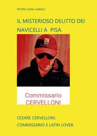 Il misterioso delitto dei Navicelli a Pisa - Librerie.coop