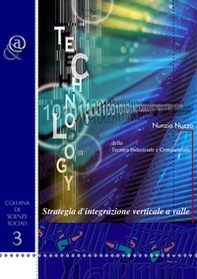 Strategia d'integrazione verticale a valle. Della tecnica industriale e commerciale - Librerie.coop