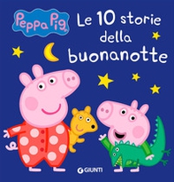 10 storie della buonanotte. Peppa Pig - Librerie.coop