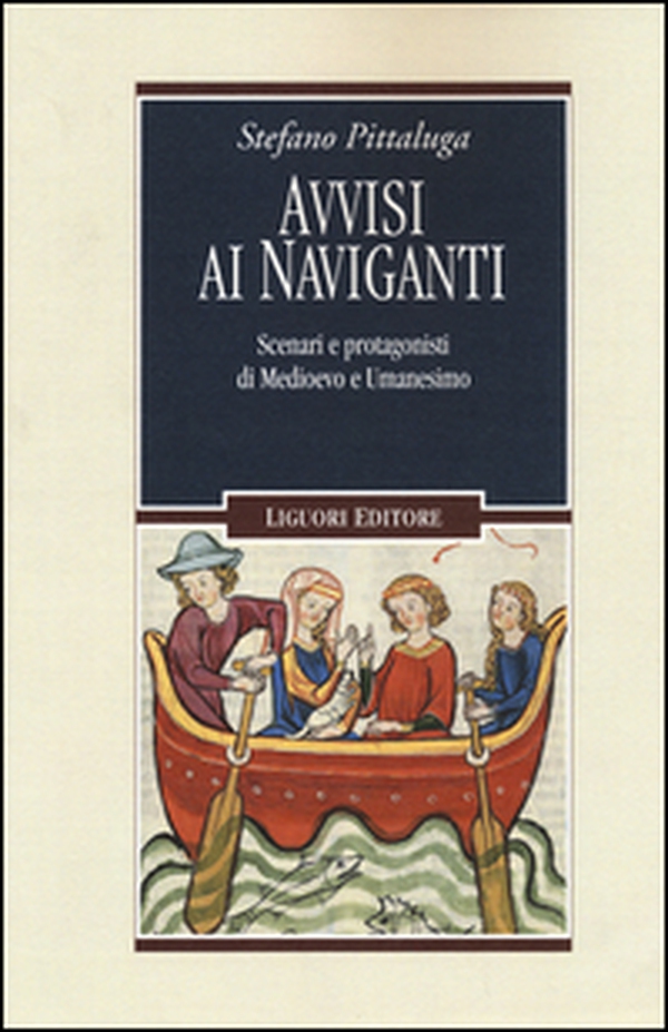 Avvisi ai naviganti. Scenari e protagonisti di Medioevo e Umanesimo - Librerie.coop Avvisi ai naviganti. Scenari e protagonisti di Medioevo e Umanesimo - Librerie.coop