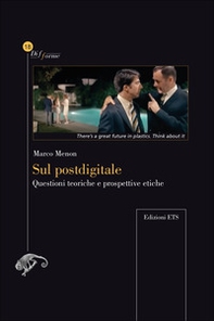 Sul postdigitale. Questioni teoriche e prospettive etiche - Librerie.coop