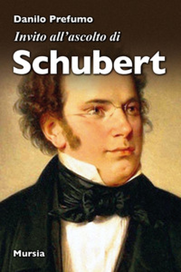 Invito all'ascolto di Schubert - Librerie.coop Invito all'ascolto di Schubert - Librerie.coop