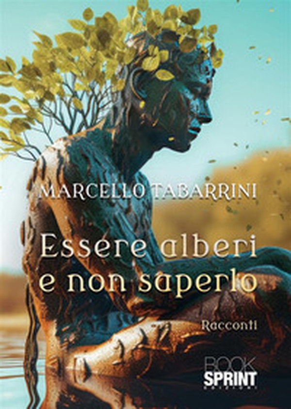 Essere alberi e non saperlo - Librerie.coop Essere alberi e non saperlo - Librerie.coop