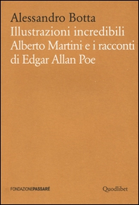 Illustrazioni incredibili. Alberto Martini e i racconti di Edgar Allan Poe - Librerie.coop