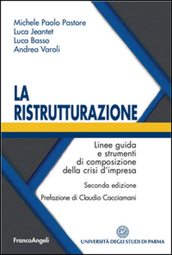 La ristrutturazione. Linee guida e strumenti di composizione della crisi d'impresa - Librerie.coop La ristrutturazione. Linee guida e strumenti di composizione della crisi d'impresa - Librerie.coop