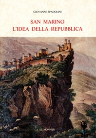 San Marino. L'idea della Repubblica - Librerie.coop