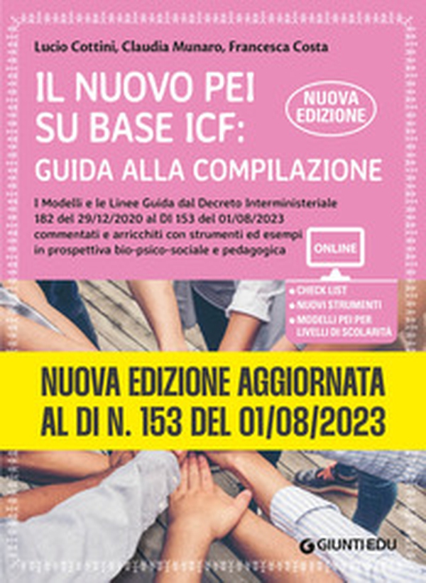 Il nuovo PEI su base ICF: guida alla compilazione. Nuova edizione aggiornata al Dl 153 del 01/08/2023, a partire dal Dl 182 del 29/12/2020 - Librerie.coop Il nuovo PEI su base ICF: guida alla compilazione. Nuova edizione aggiornata al Dl 153 del 01/08/2023, a partire dal Dl 182 del 29/12/2020 - Librerie.coop