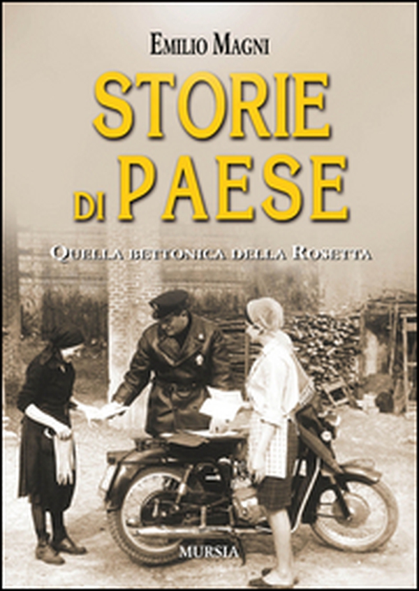 Storie di paese. Quella bettonica della Rosetta - Librerie.coop Storie di paese. Quella bettonica della Rosetta - Librerie.coop