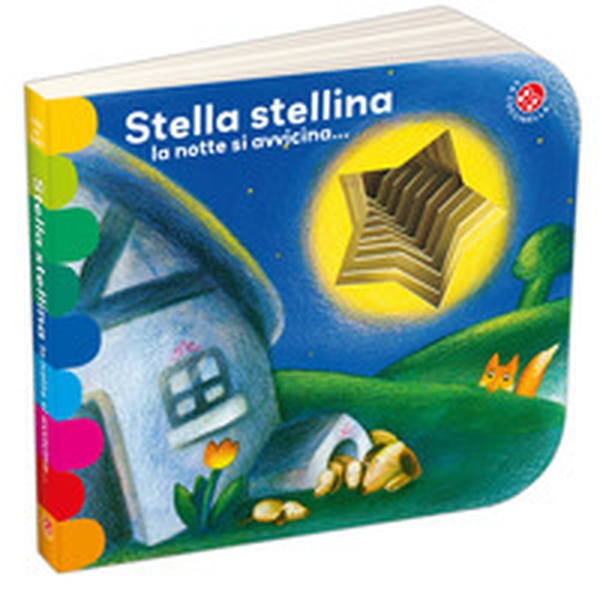 Stella stellina la notte si avvicina... - Librerie.coop Stella stellina la notte si avvicina... - Librerie.coop