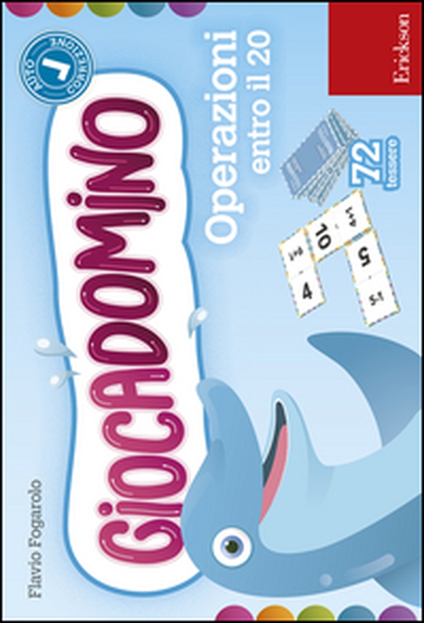 Operazioni entro il 20. Giocadomino - Librerie.coop Operazioni entro il 20. Giocadomino - Librerie.coop
