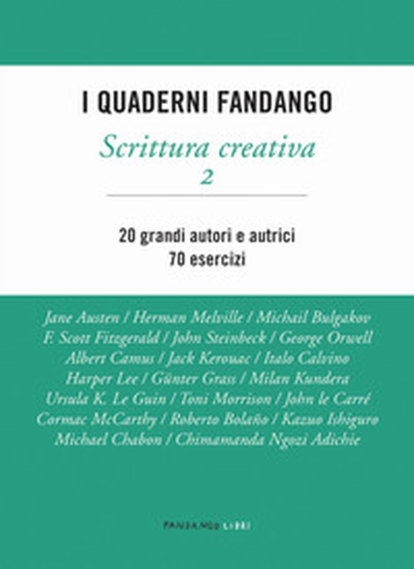 Scrittura creativa. I quaderni Fandango - Vol. 2 - Librerie.coop Scrittura creativa. I quaderni Fandango - Vol. 2 - Librerie.coop