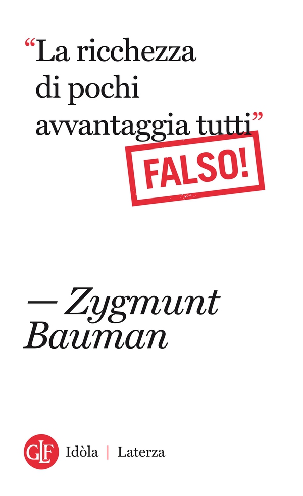 "La ricchezza di pochi avvantaggia tutti" Falso! - Librerie.coop "La ricchezza di pochi avvantaggia tutti" Falso! - Librerie.coop