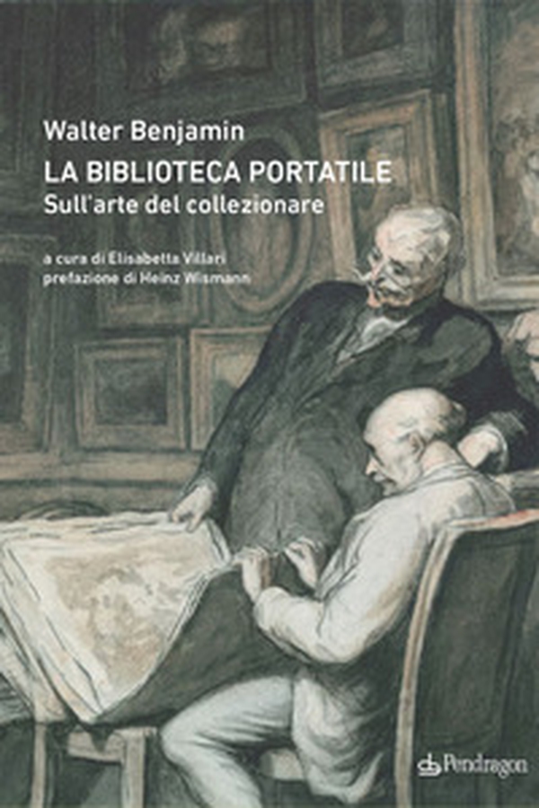 La biblioteca portatile. Sull'arte del collezionare - Librerie.coop