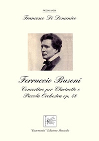 Ferruccio Busoni. Concertino per Clarinetto e Piccola Orchestra Op. 48 - Librerie.coop