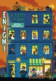 Enigmi a tutti i piani. Misteri a mezzanotte - Librerie.coop