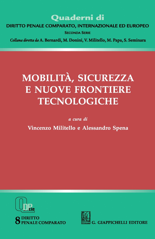 Mobilità, sicurezza e nuove frontiere tecnologiche - Librerie.coop Mobilità, sicurezza e nuove frontiere tecnologiche - Librerie.coop