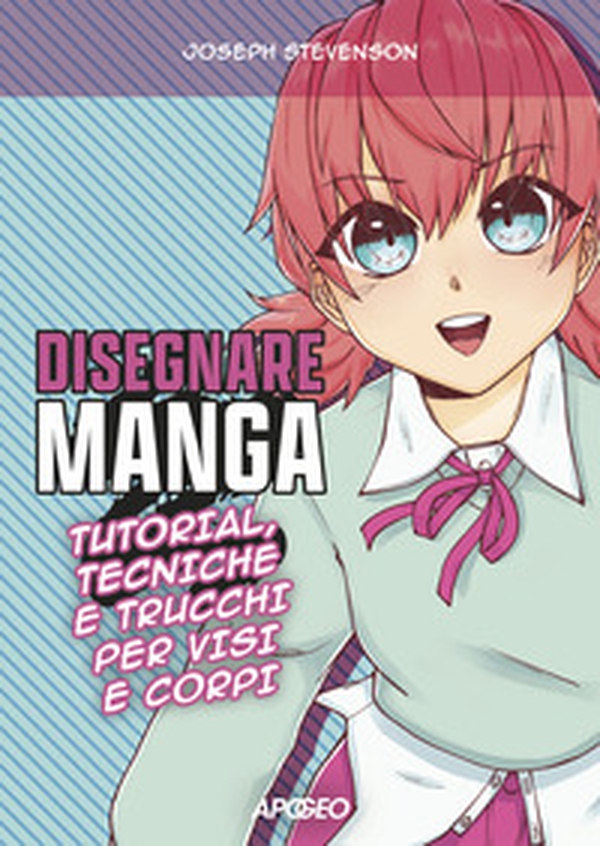 Disegnare manga - Librerie.coop Disegnare manga - Librerie.coop