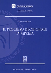 Il processo decisionale d'impresa - Librerie.coop