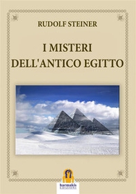 I misteri dell'antico Egitto - Librerie.coop I misteri dell'antico Egitto - Librerie.coop