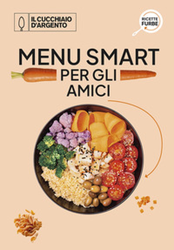 Menù smart per gli amici - Librerie.coop Menù smart per gli amici - Librerie.coop