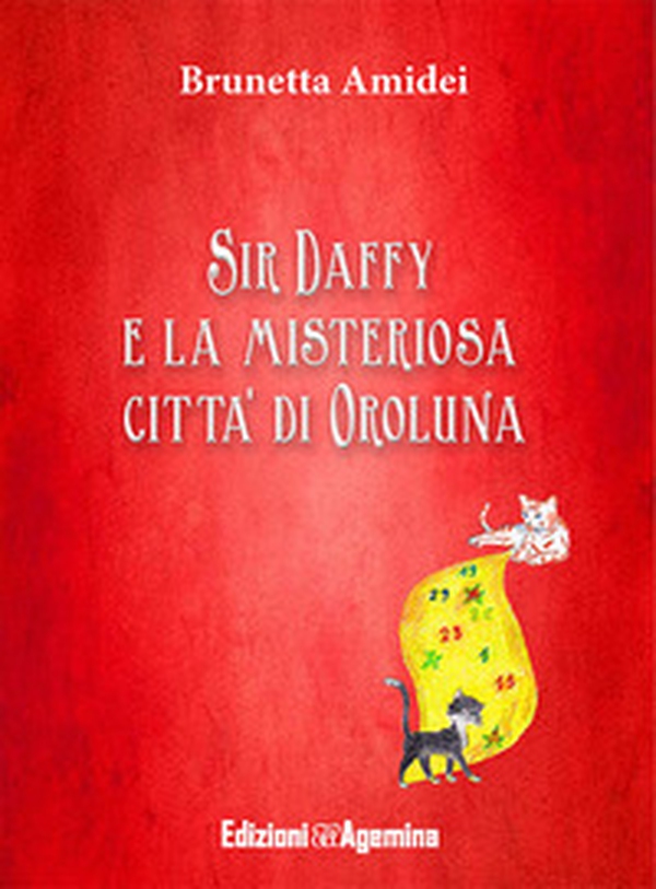 Sir Daffy e la misteriosa città di Oroluna - Librerie.coop Sir Daffy e la misteriosa città di Oroluna - Librerie.coop