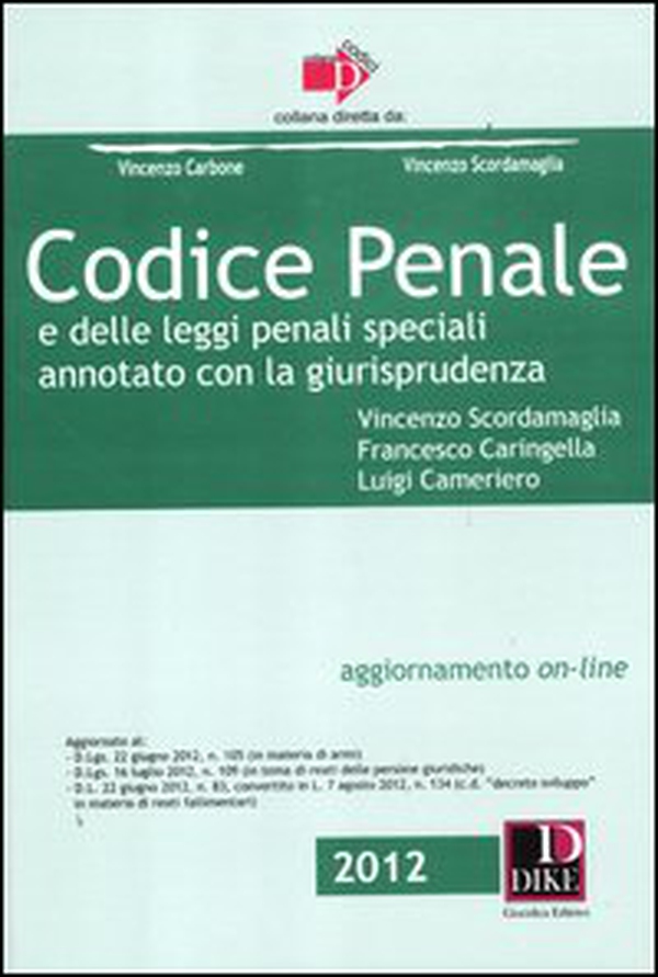 Codice penale e delle leggi penali speciali. Annotato con la giurisprudenza - Librerie.coop Codice penale e delle leggi penali speciali. Annotato con la giurisprudenza - Librerie.coop