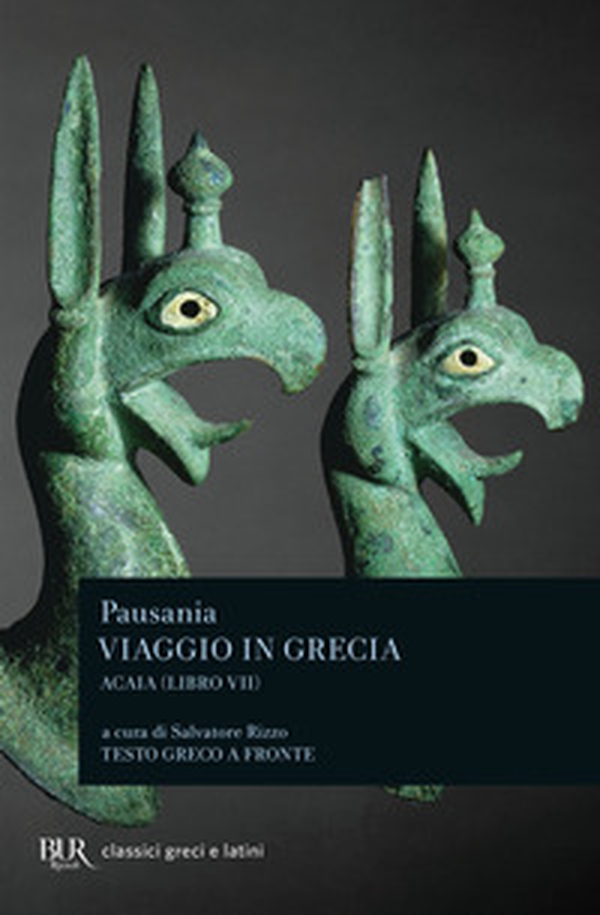 Viaggio in Grecia. Guida antiquaria e artistica. Testo greco a fronte - Vol. 7 - Librerie.coop Viaggio in Grecia. Guida antiquaria e artistica. Testo greco a fronte - Vol. 7 - Librerie.coop