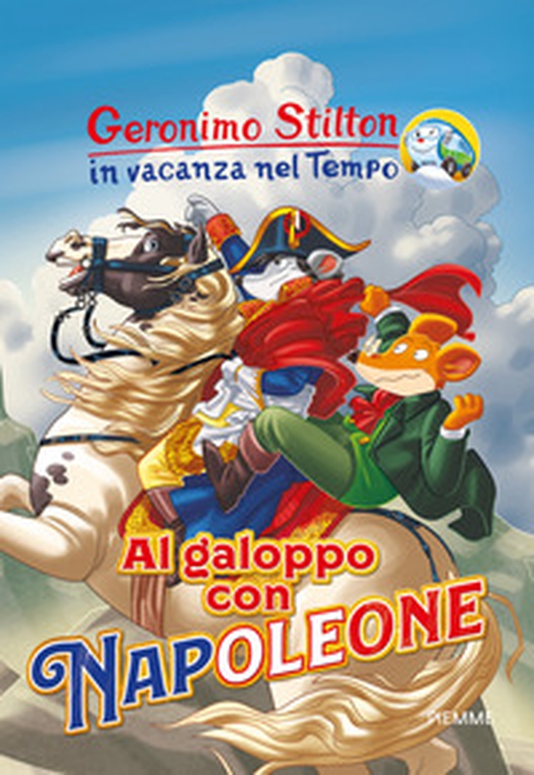 Al galoppo con Napoleone. In vacanza nel Tempo - Librerie.coop Al galoppo con Napoleone. In vacanza nel Tempo - Librerie.coop