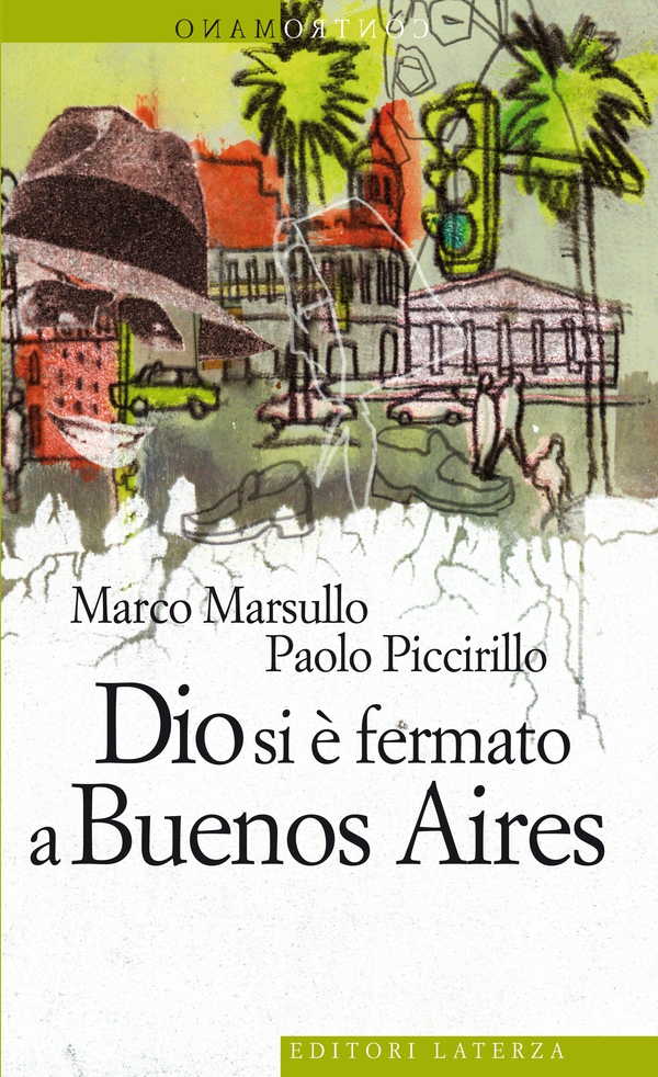 Dio si è fermato a Buenos Aires - Librerie.coop Dio si è fermato a Buenos Aires - Librerie.coop