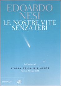 Le nostre vite senza ieri - Librerie.coop Le nostre vite senza ieri - Librerie.coop