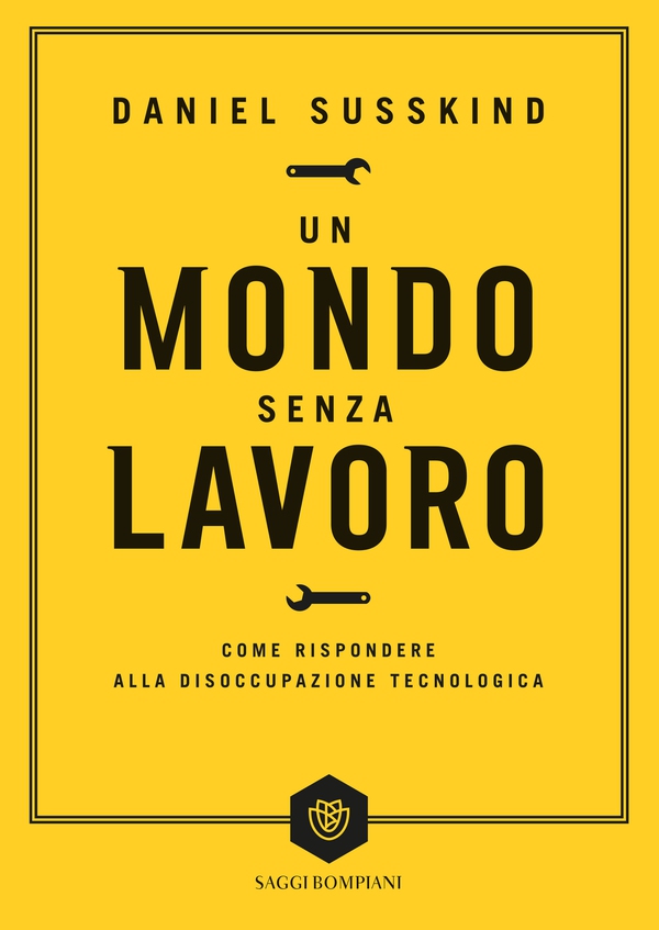 Un mondo senza lavoro - Librerie.coop Un mondo senza lavoro - Librerie.coop