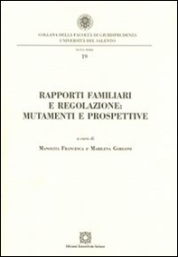 Rapporti familiari e regolazione. Mutamenti e prospettive - Librerie.coop