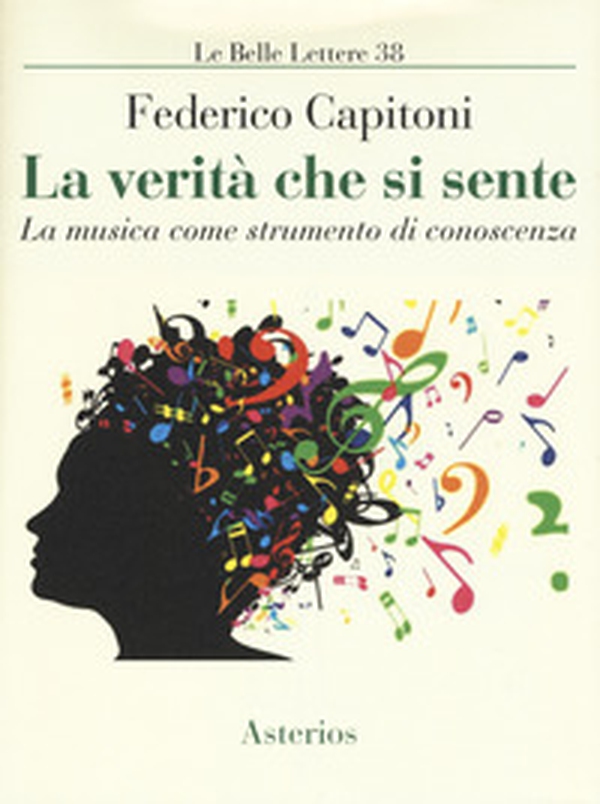 La verità che si sente. La musica come strumento di conoscenza - Librerie.coop La verità che si sente. La musica come strumento di conoscenza - Librerie.coop
