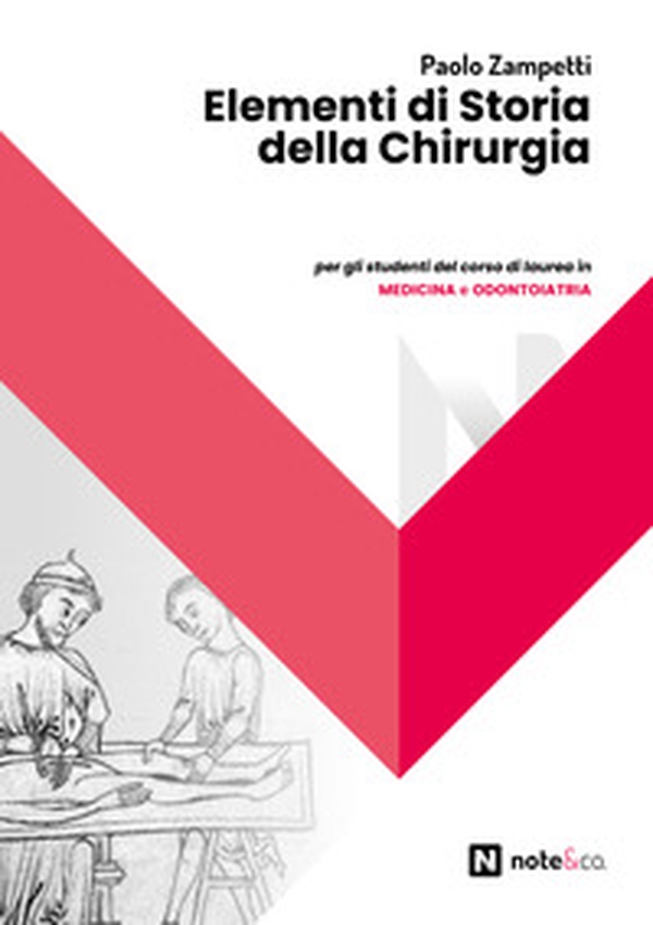 Elementi di storia della chirurgia - Librerie.coop