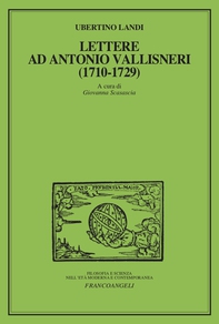 Lettere ad Antonio Vallisneri (1710-1729) - Librerie.coop Lettere ad Antonio Vallisneri (1710-1729) - Librerie.coop