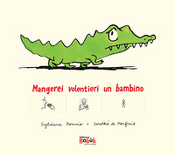 Mangerei volentieri un bambino. Ediz. CAA - Librerie.coop Mangerei volentieri un bambino. Ediz. CAA - Librerie.coop