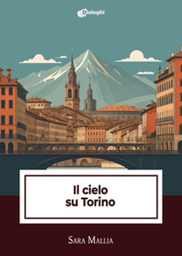 Il cielo su Torino - Librerie.coop Il cielo su Torino - Librerie.coop
