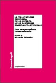 La valutazione periodica della ricerca nelle discipline economico-aziendali. Una comparazione internazionale - Librerie.coop